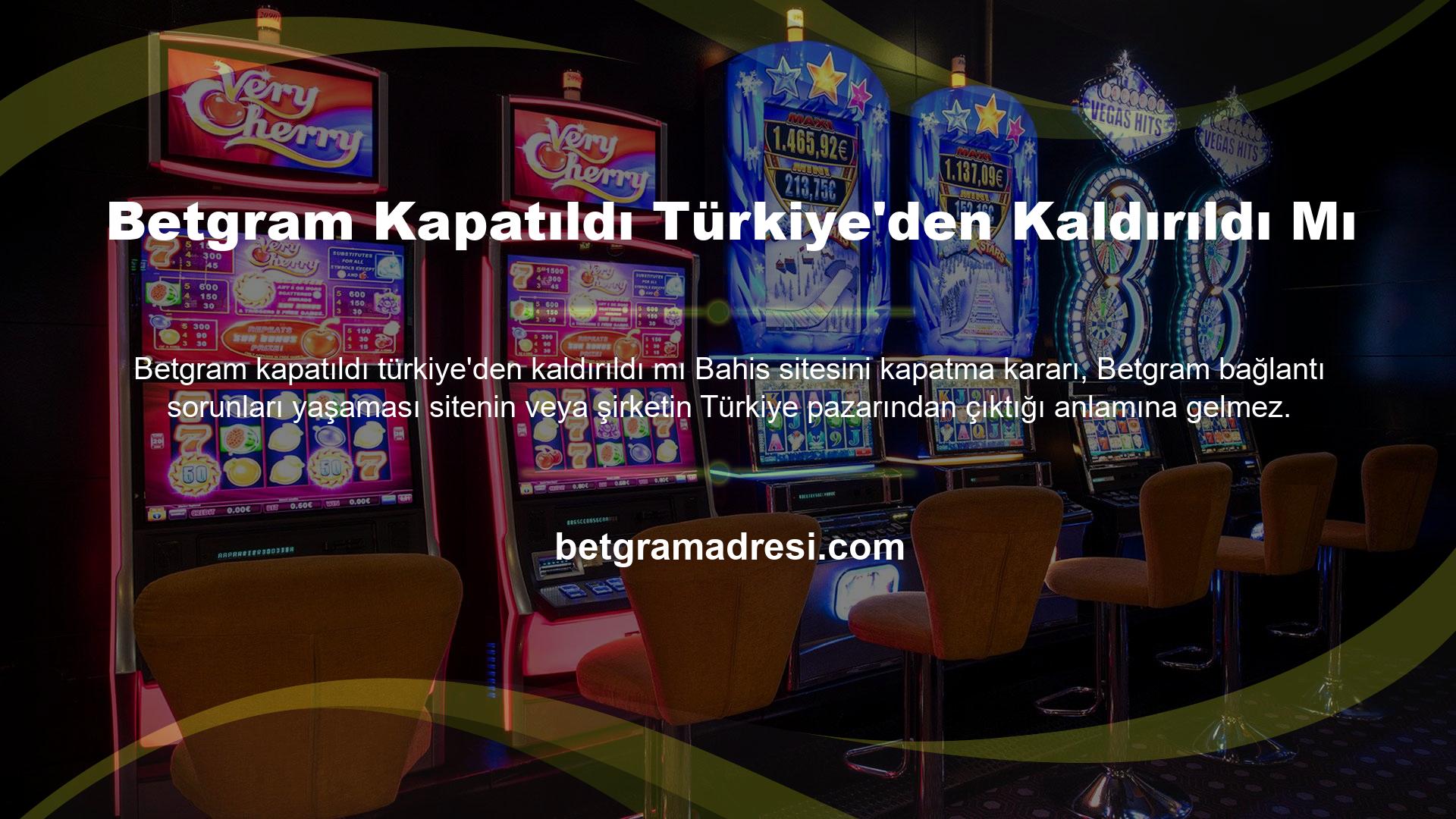 Türk casino para biriminin büyüklüğü ve Ne kadar kapatma kararı alınırsa alınsın, bugüne kadar yapılanlardan sonra site kapatılsa bile Türkiye pazarından çıkma anlayışı ve uygulaması yoktur